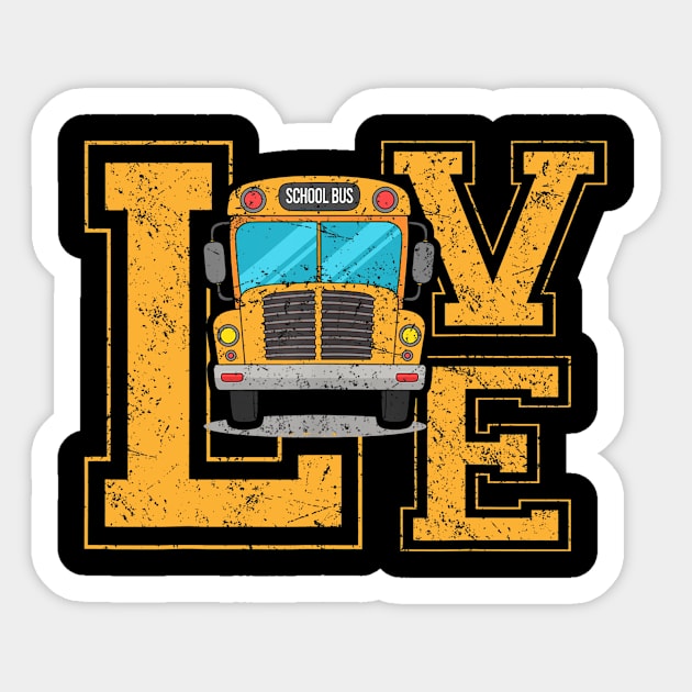 Love School Bus Driver TShirt For Men Women Bus Driver Gifts Sticker by Ortizhw